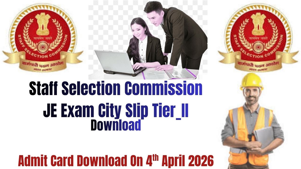Staff Selection Commision JE Exam City Tier_II Released 2026
