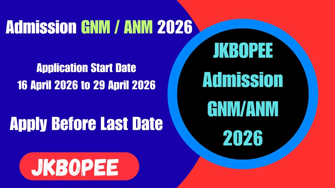 JKBOPEE Admission For GNM & ANM Apply Now Before Last Date