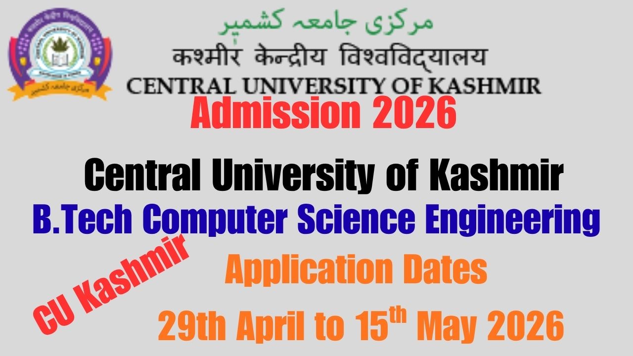 Central University of Kashmir Admission B.Tech CS&E Apply