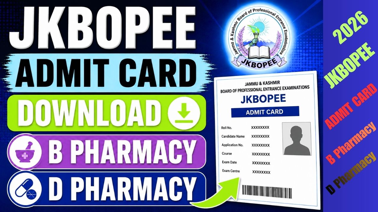 JKBOPEE Admit Cards For B & D Pharmacy Download Now